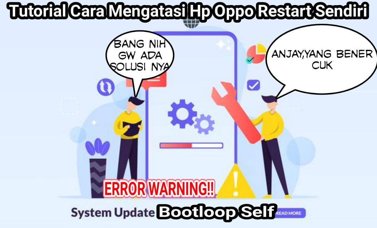 Tutorial Cara Mengatasi Hp Oppo Restart Sendiri