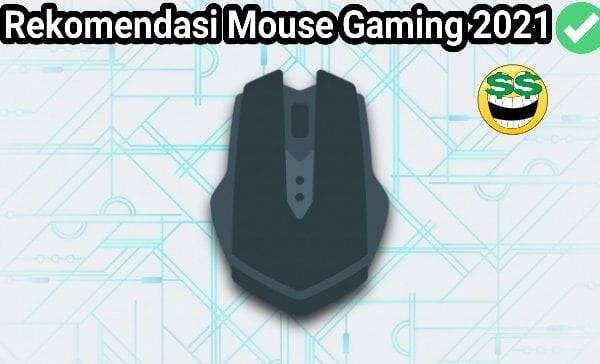 Rekomendasi Mouse Gaming Terbaik 2021