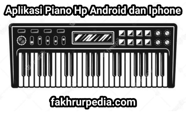 (Wajib Coba) Aplikasi Piano Terbaik Di Hp Android dan Iphone