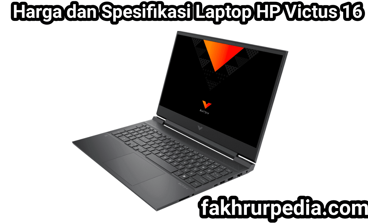 Harga dan Spesifikasi Hp Victus 16