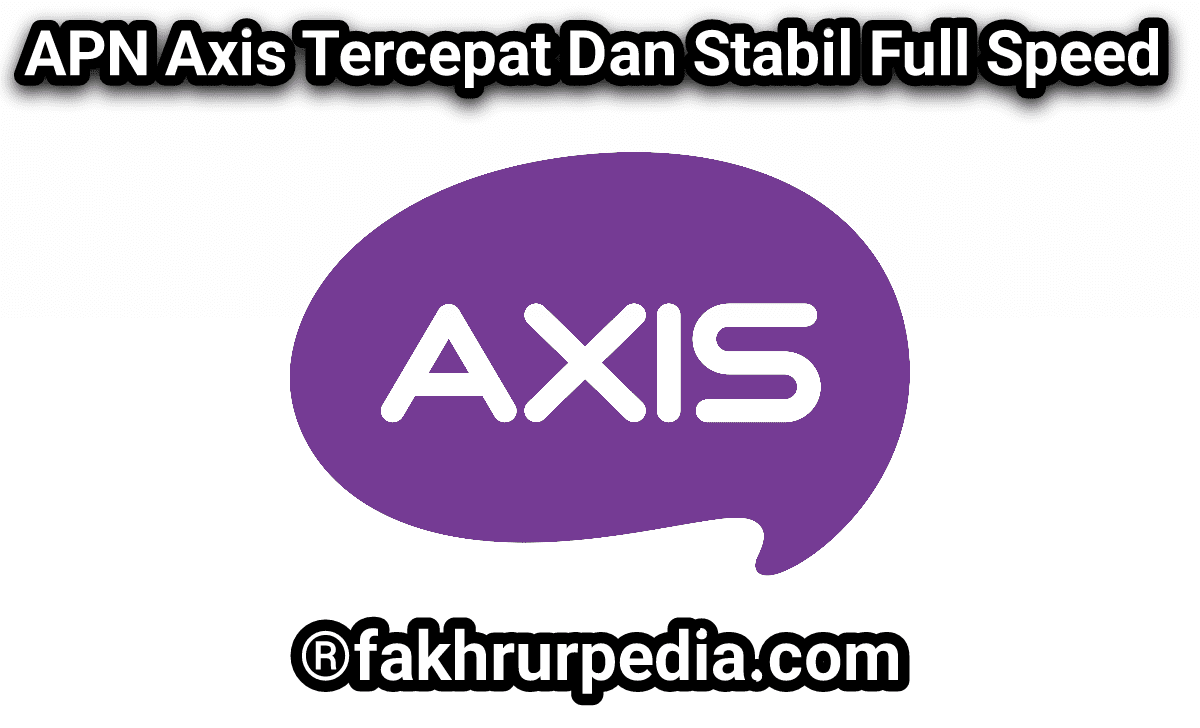 Cara Setting APN Axis Tercepat dan Stabil 2026