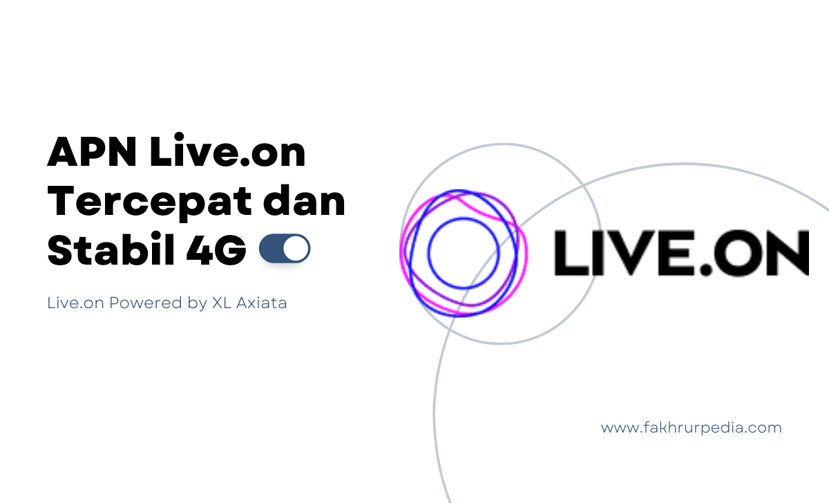 APN Live On Tercepat dan Stabil 4G