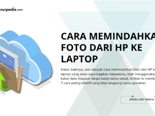 Cara Memindahkan Foto Dari Hp Ke Laptop