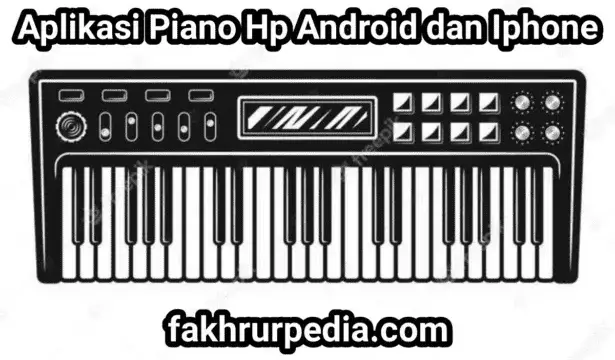 (Wajib Coba) Aplikasi Piano Terbaik Di Hp Android dan Iphone