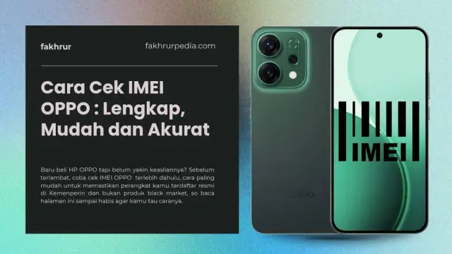 10+ Cara Cek IMEI OPPO : Lengkap, Mudah dan Akurat