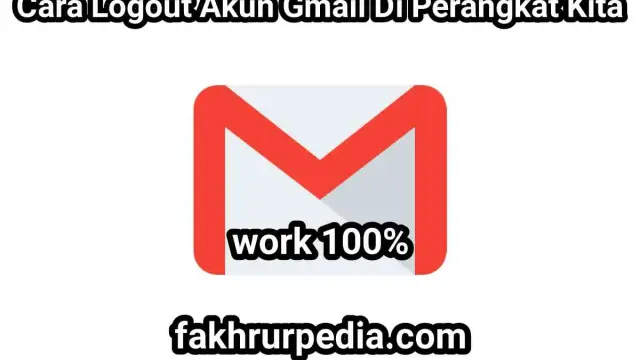 Cara Logout Akun Gmail Mudah Dan Cepat
