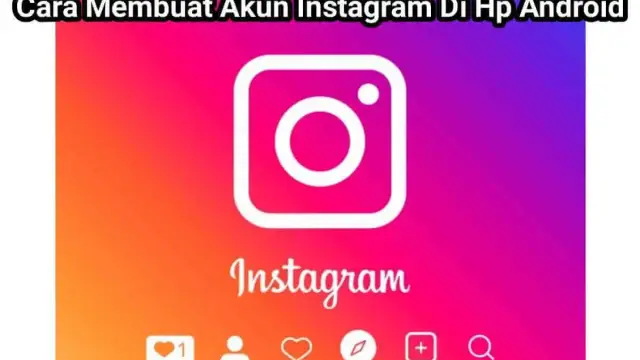 Cara Membuat Akun Instagram Di Hp Android