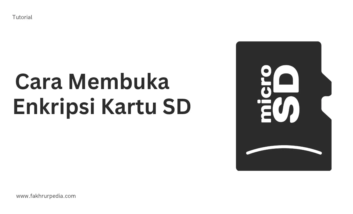 Cara Membuka Enkripsi Kartu SD di HP Android