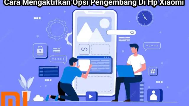 Cara Mengaktifkan Opsi Pengembang Di Hp Xiaomi