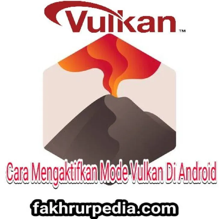 Cara Mengaktifkan Vulkan di Android
