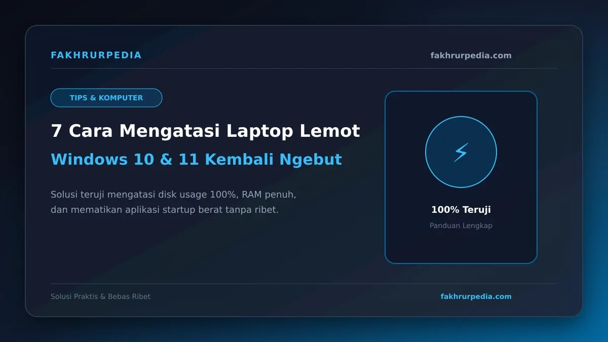 7 Cara Mengatasi Laptop Lemot Windows 10 dan 11 agar Kembali Ngebut