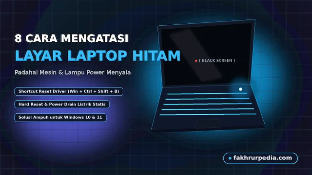 8 Cara Mengatasi Layar Laptop Hitam Padahal Mesin & Lampu Nyala