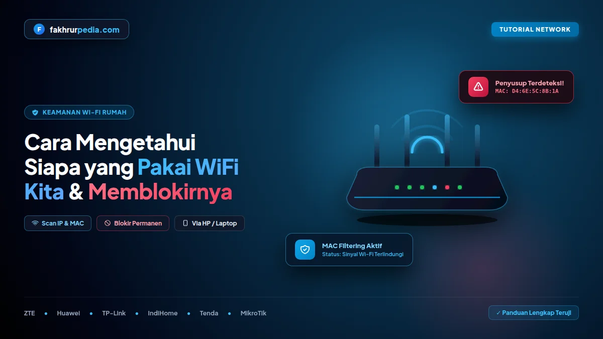 Cara Mengetahui Siapa Saja yang Menggunakan WiFi Kita dan Cara Memblokirnya