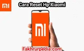 Cara Reset Hp Xiaomi Semua Tipe (Easy Step)