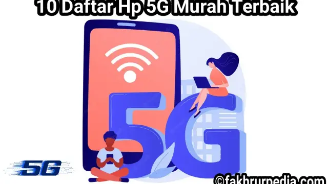10 Daftar Hp 5G Murah Terbaik 2022 (Updated)