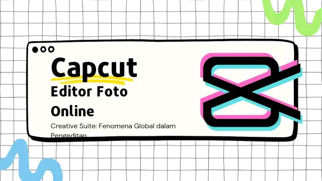 Editor Foto Online CapCut Creative Suite: Fenomena Global dalam Pengeditan