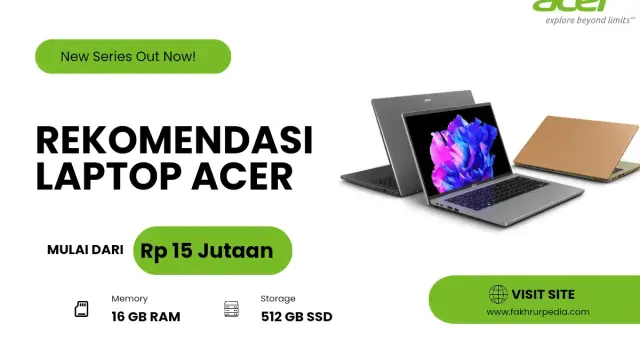 Rekomendasi Laptop Acer 15 Jutaan Terbaik, Siap Diandalkan!