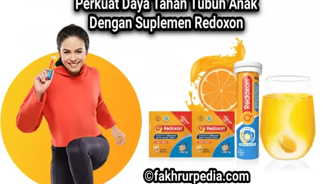 Perkuat Daya Tahan Tubuh Anak Dengan Suplemen Redoxon