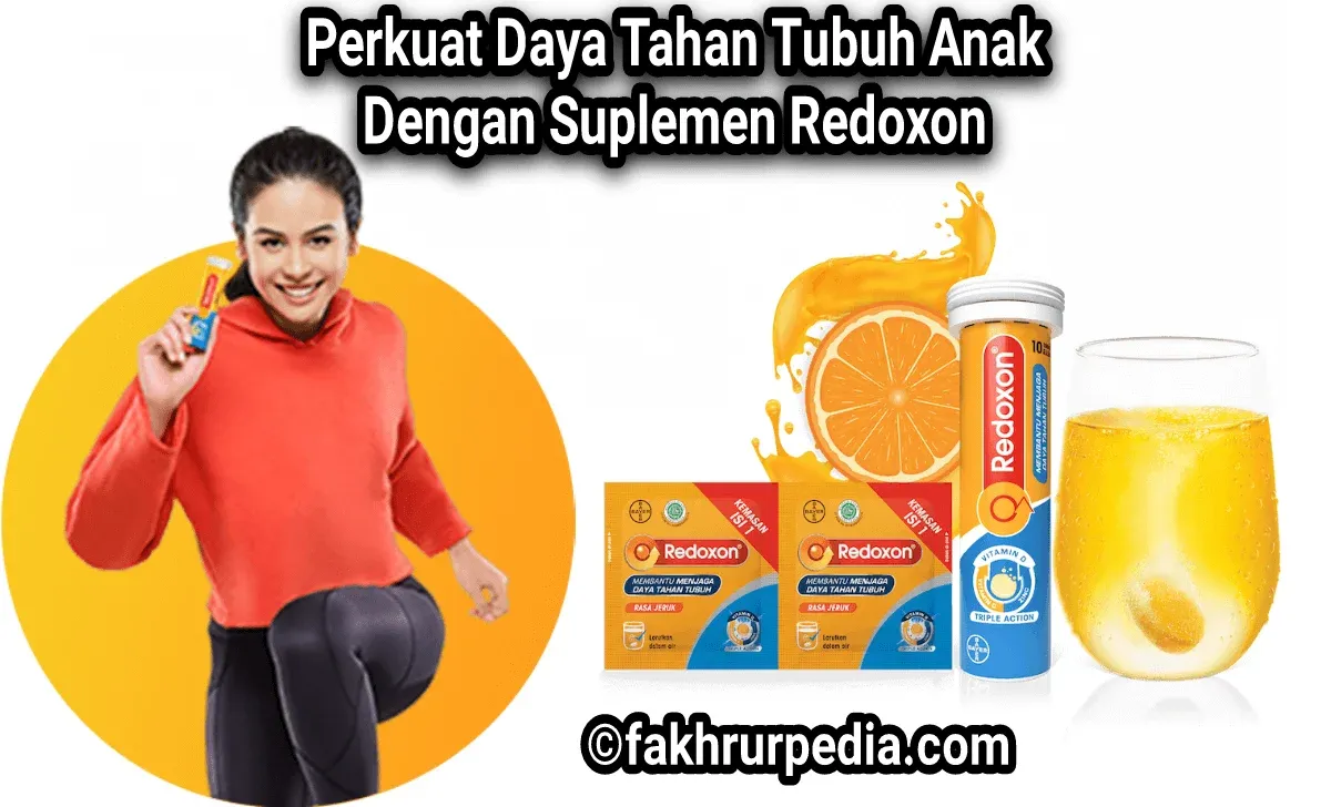 Perkuat Daya Tahan Tubuh Anak Dengan Suplemen Redoxon