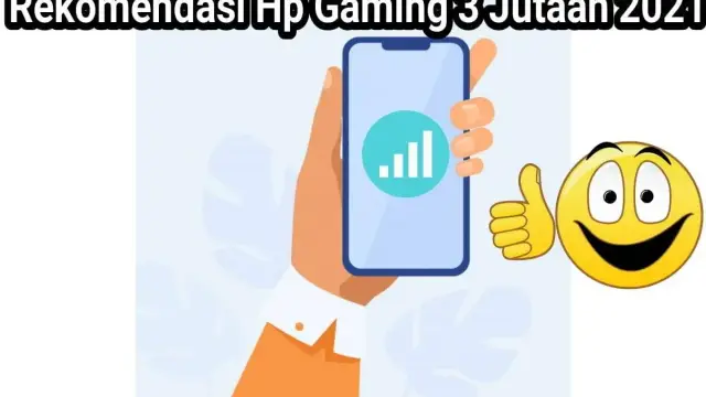 Rekomendasi Hp Gaming 3 Jutaan Terbaik 2021