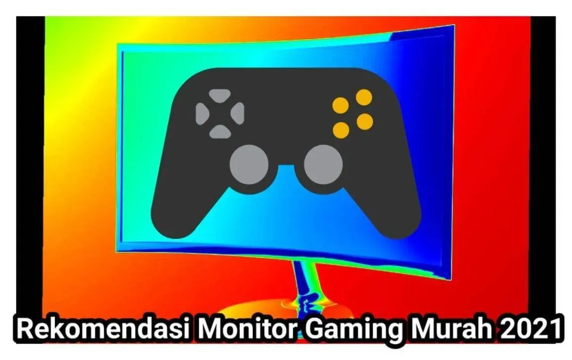 Rekomendasi Monitor Gaming Murah