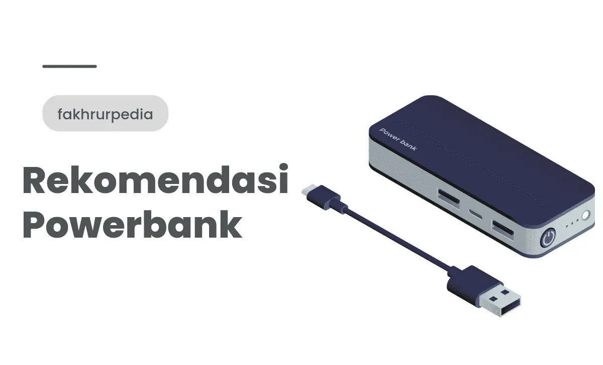 Rekomendasi PowerBank Terbaik 2023