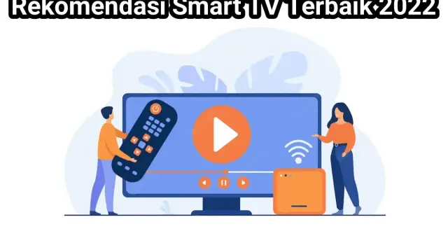 Rekomendasi Smart TV Terbaik 2026