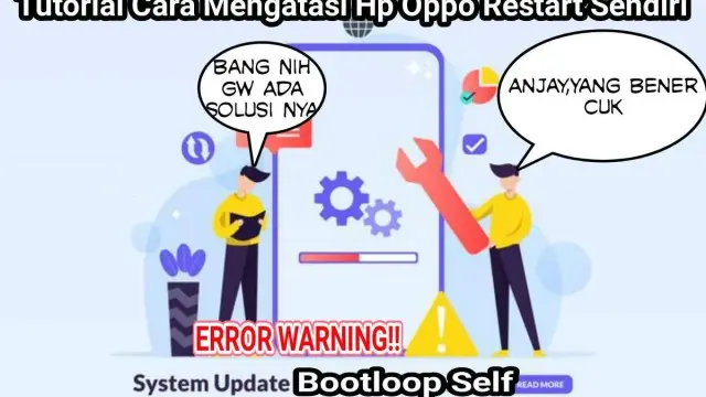 Tutorial Cara Mengatasi Hp Oppo Restart Sendiri
