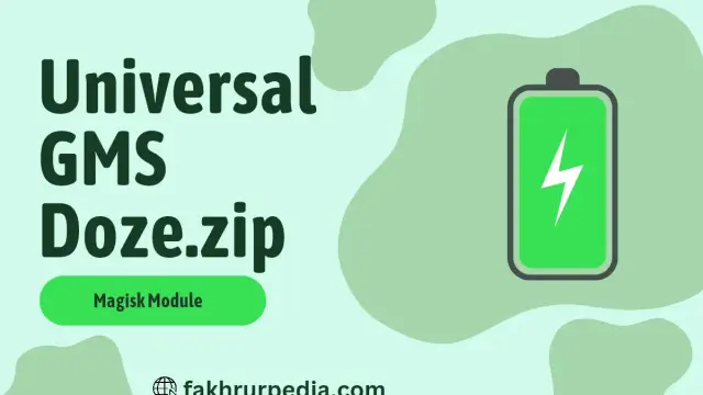 Universal GMS Doze.zip Magisk Module : Download Latest Version