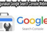 cara menggunakan google search console webmaster 2021 1