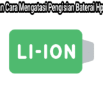 Cara Mengatasi Pengisian Baterai Hp Yang Lama 1 1