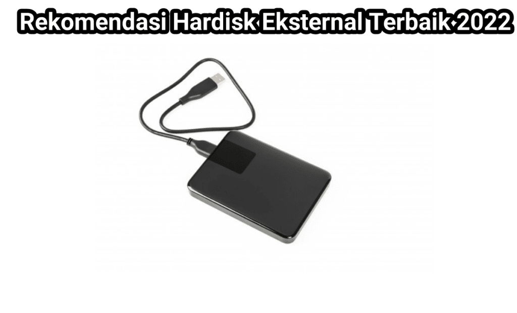 Rekomendasi Hardisk Eksternal Terbaik 1