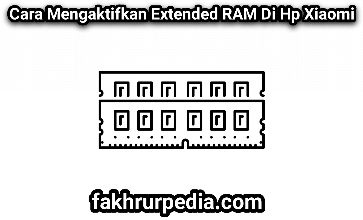 mengaktifkan extended ram di hp xiaomi