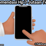 rekomendasi hp 7 jutaan terbaik 1