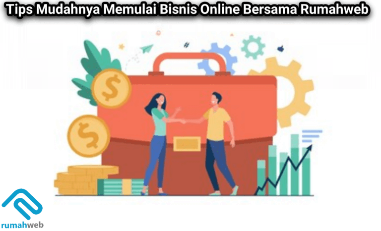 Mudahnya Memulai Bisnis Online Bersama Rumahweb 1 mudahnya memulai bisnis online bersama rumahweb