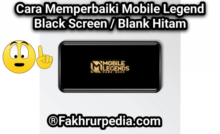 cara memperbaiki mobile legend black screen