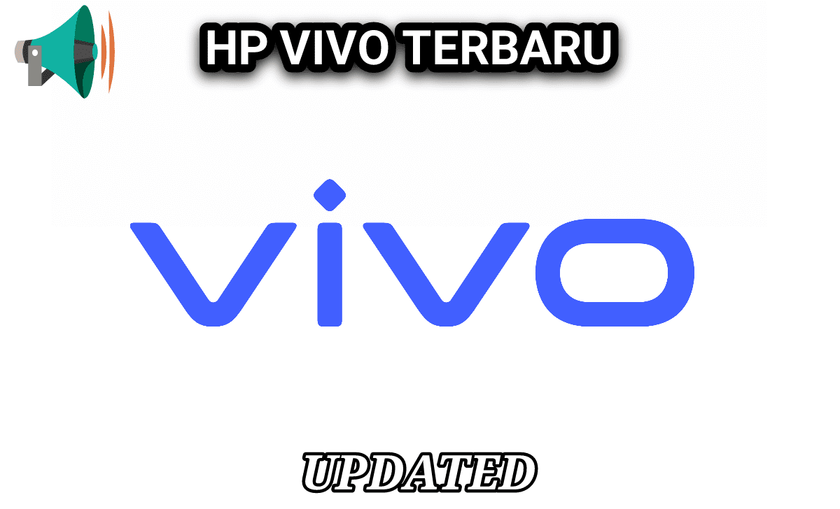 Hp Vivo Terbaru (2023) – Harga dan Spesifikasi