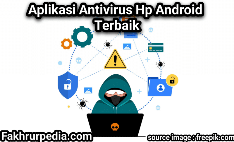 aplikasi antivirus untuk hp android terbaik
