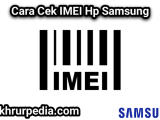 cara cek imei samsung