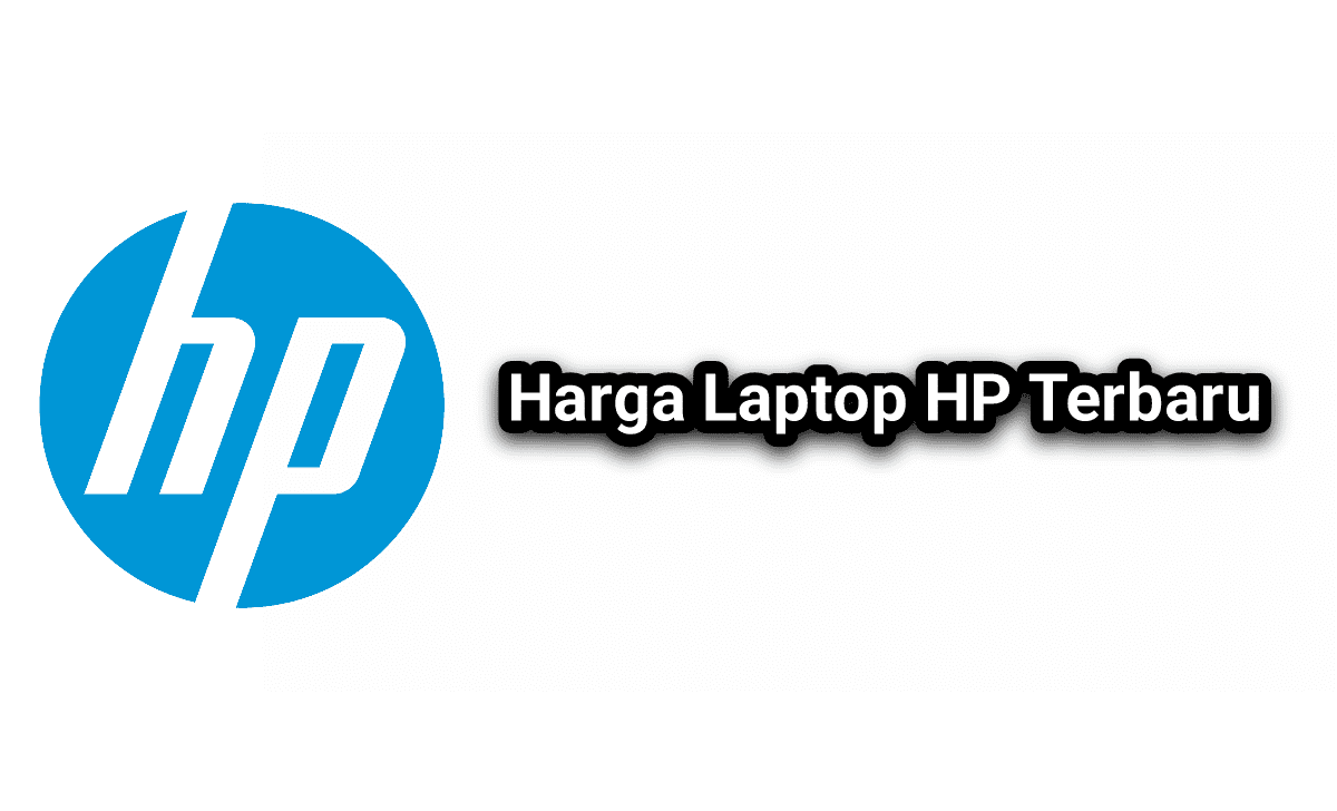 Harga Laptop HP Terbaru 2023