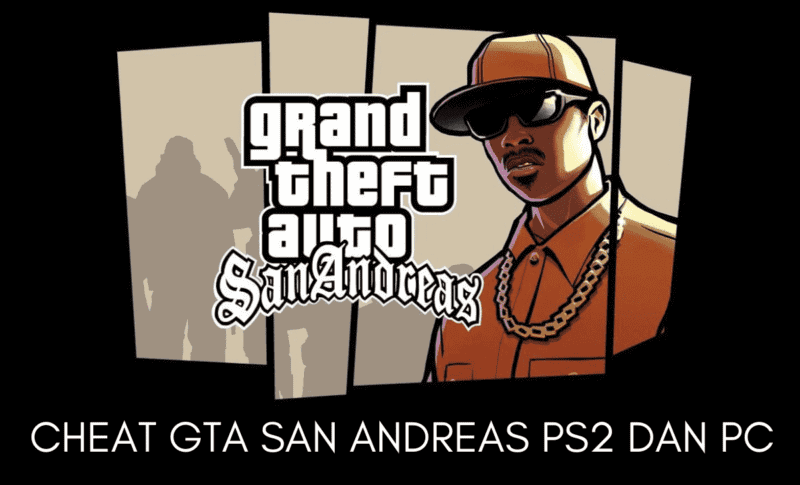 Cheat GTA San Andreas PS2 dan PC