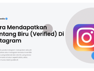 Cara Mendapatkan Centang Biru (Verified) Di Instagram