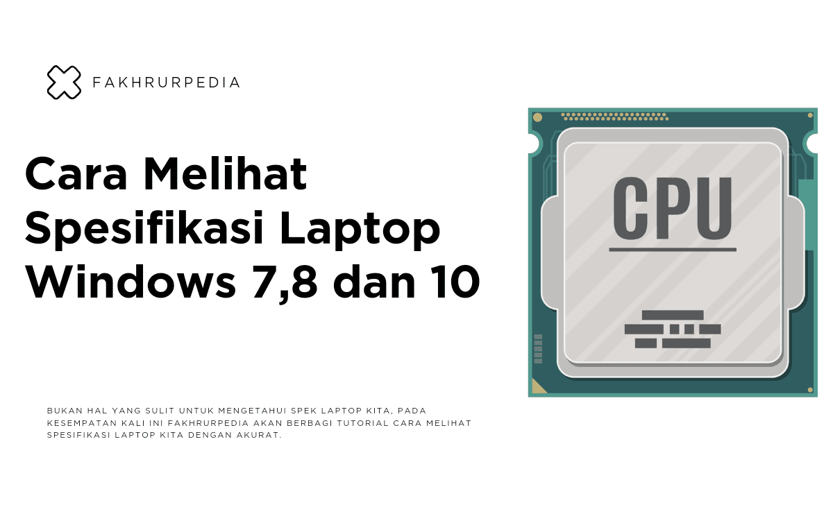 Cara Melihat Spesifikasi Laptop Di Windows 7, 8 dan 10