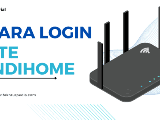 Cara Login ZTE Indihome