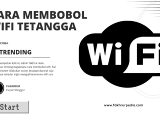 Cara Membobol Wifi Tetangga Biar Tahu Passwordnya