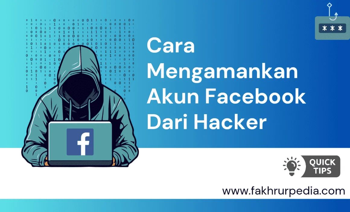 Cara Mengamankan Akun Facebook Dari Hacker