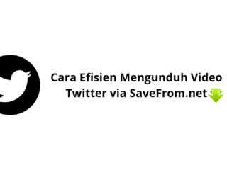 Cara Efisien Mengunduh Video Twitter via SaveFrom.net 1